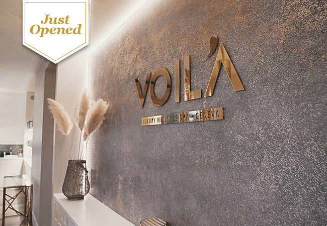 Just Opened
Voilà Spa (Champel)


	1h Massage: 140 79
	Facial: 170 99
	2h45 Body Ritual: 560 299​
	
	New luxury spa with premium facilities, private hammam & more, already rated 4.7 stars on Google

 Photo